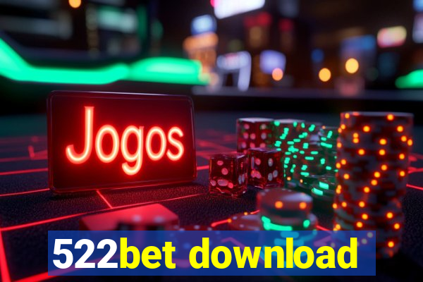 522bet download