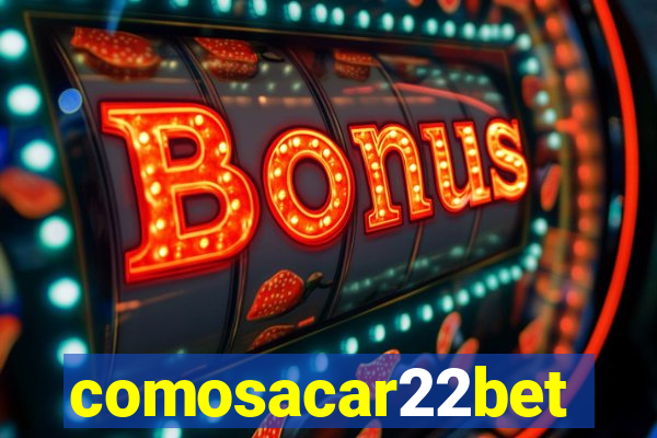 comosacar22bet