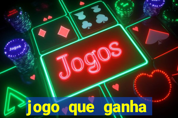 jogo que ganha dinheiro de verdade sem precisar depositar