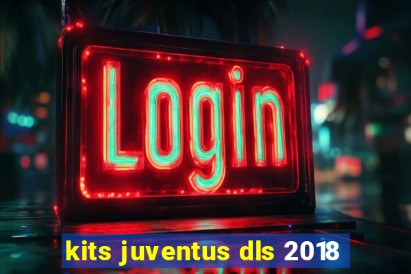 kits juventus dls 2018