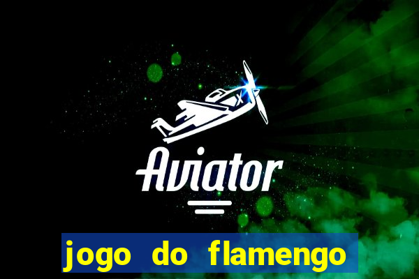 jogo do flamengo ao vivo multicanais