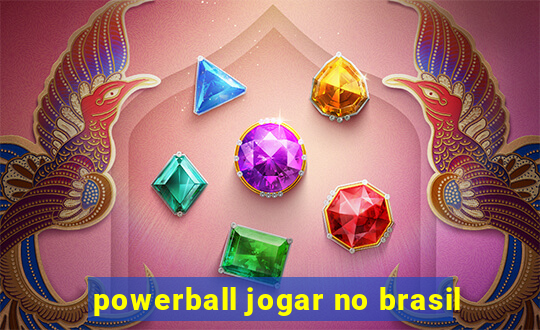 powerball jogar no brasil