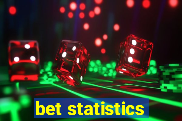 bet statistics