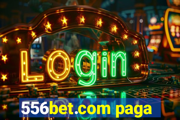 556bet.com paga