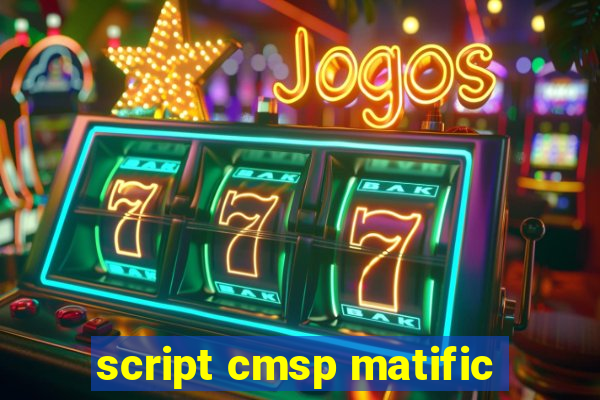 script cmsp matific