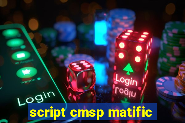 script cmsp matific