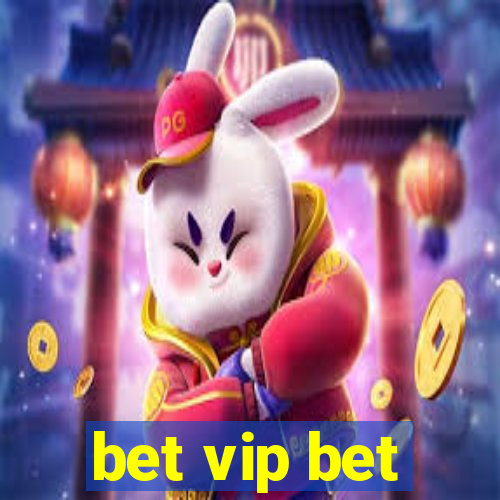 bet vip bet