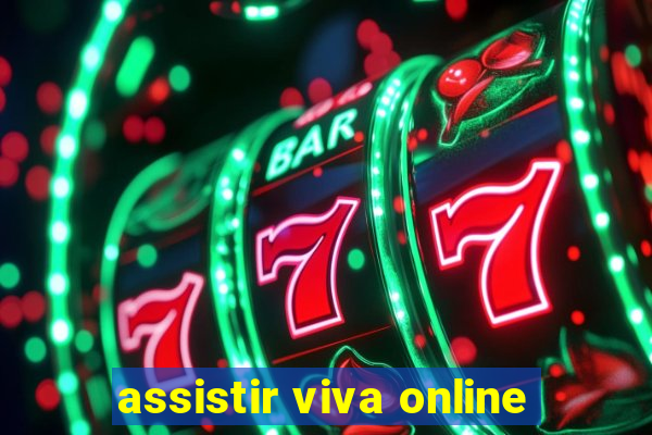 assistir viva online