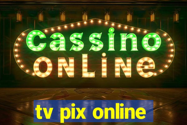 tv pix online