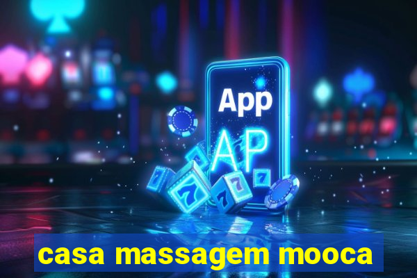 casa massagem mooca