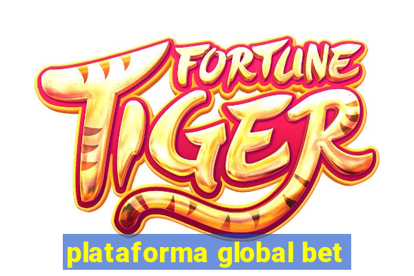 plataforma global bet