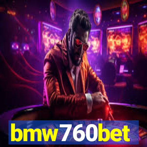 bmw760bet