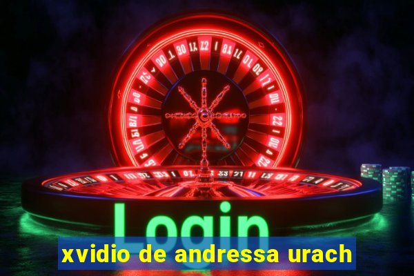 xvidio de andressa urach