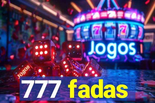 777 fadas