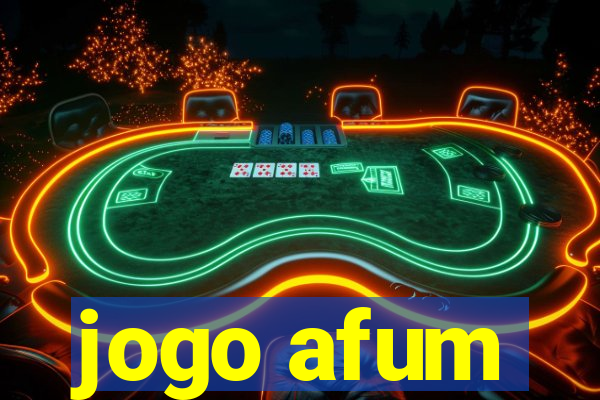 jogo afum