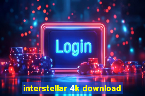 interstellar 4k download