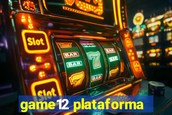 game12 plataforma