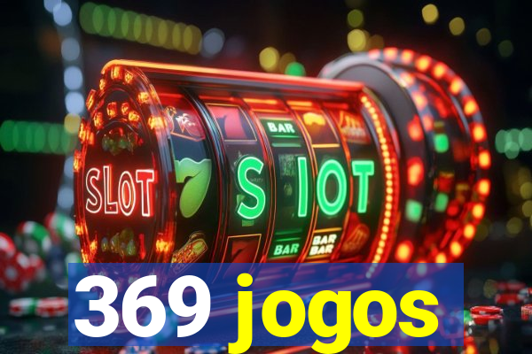 369 jogos