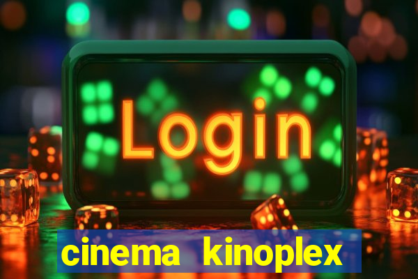 cinema kinoplex norte shopping