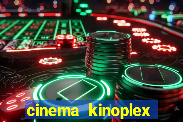 cinema kinoplex norte shopping