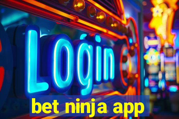 bet ninja app