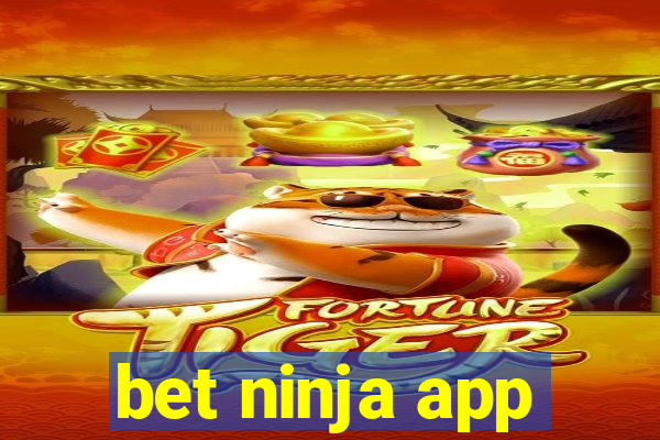 bet ninja app