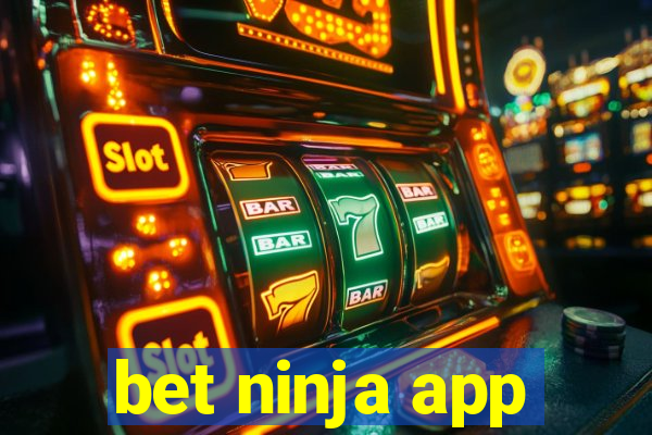 bet ninja app