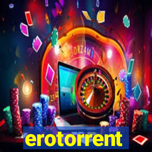 erotorrent