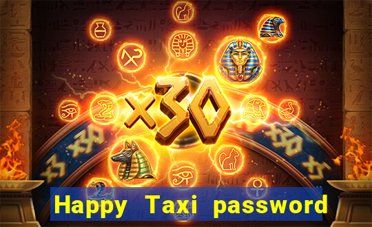 Happy Taxi password road 96 road 96 senha do cofre