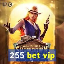 255 bet vip