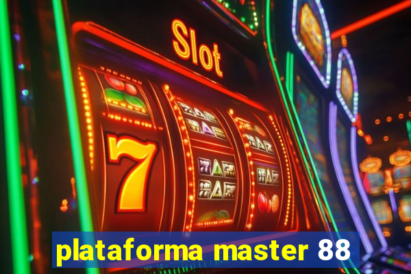 plataforma master 88