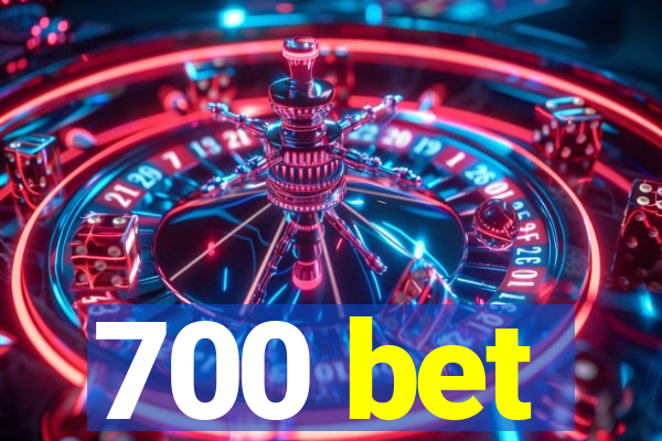 700 bet