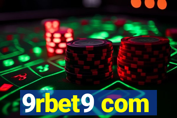 9rbet9 com