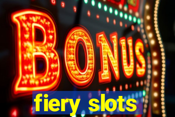 fiery slots