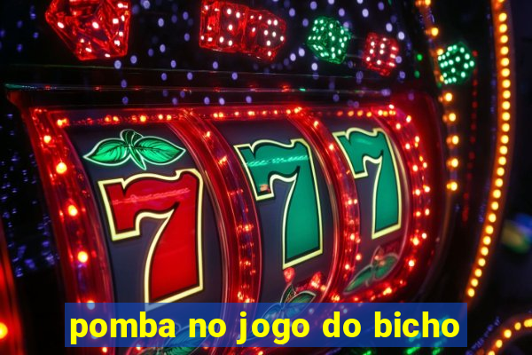 pomba no jogo do bicho