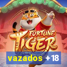 vazados +18