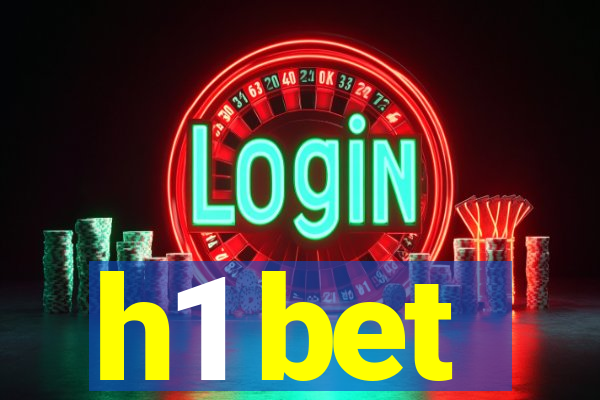 h1 bet