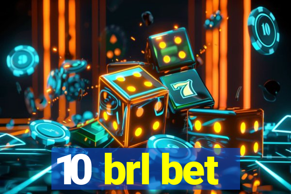 10 brl bet