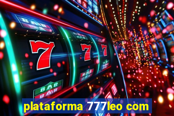 plataforma 777leo com