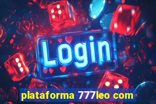 plataforma 777leo com