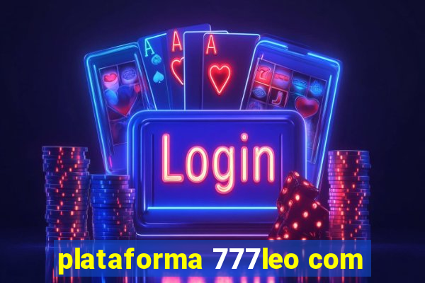 plataforma 777leo com