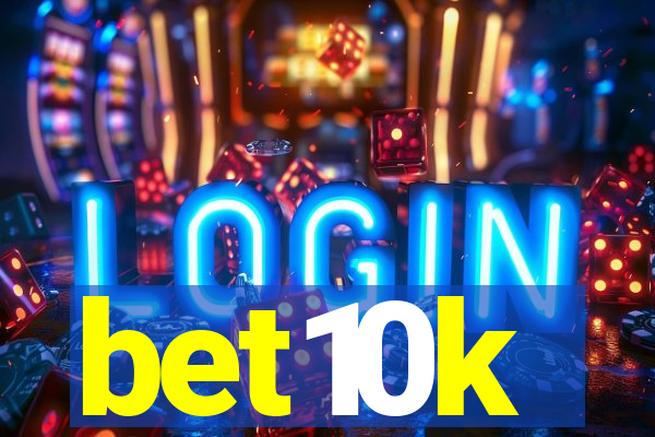 bet10k