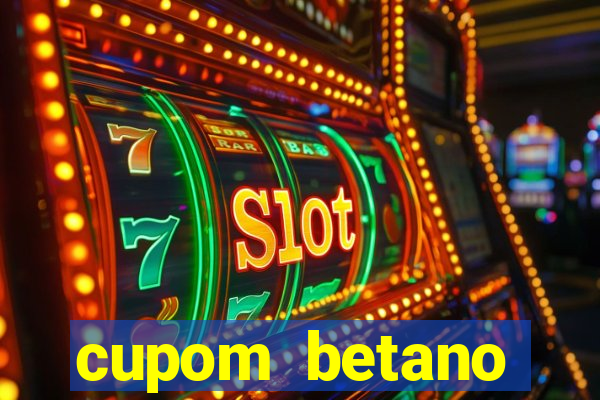 cupom betano rodadas gratis