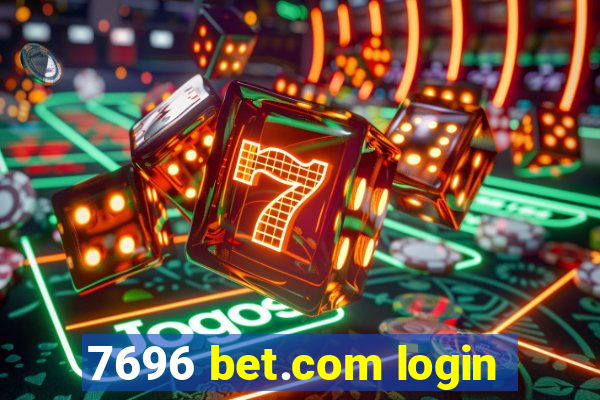 7696 bet.com login