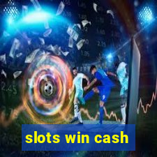 slots win cash