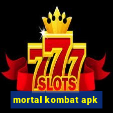 mortal kombat apk