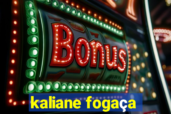 kaliane fogaça