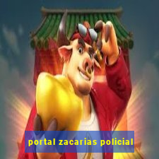 portal zacarias policial