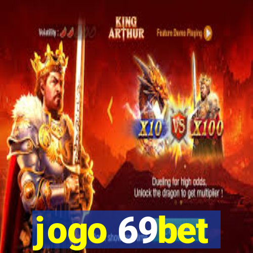 jogo 69bet