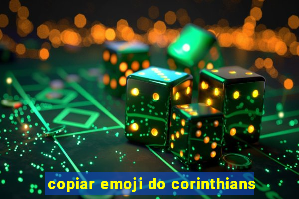 copiar emoji do corinthians